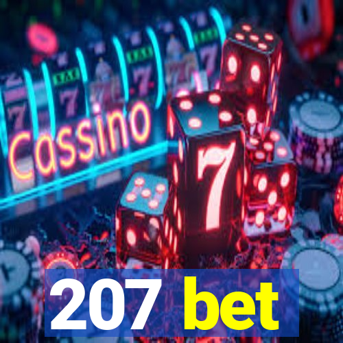 207 bet